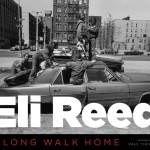 Eli Reed: A Long Walk Home